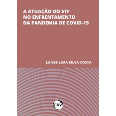 A atuação do STF no enfrentamento da pandemia de COVID-19