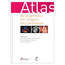 Atlas de diagnóstico por imagem em cardiologia