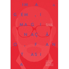 Imagem, imaginação, fantasia