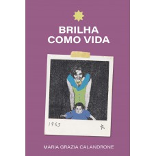 Brilha como vida Brilha como vida