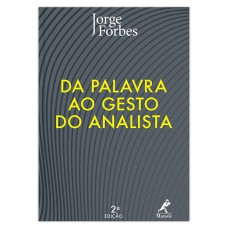 Da palavra ao gesto do analista