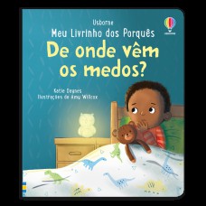 DE ONDE VÊM OS MEDOS?: MEU LIVRINHO DOS PORQUÊS
