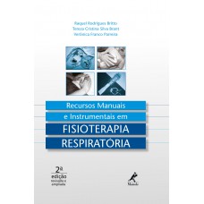 Recursos manuais e instrumentais em fisioterapia respiratória