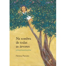 Na sombra de todas as árvores