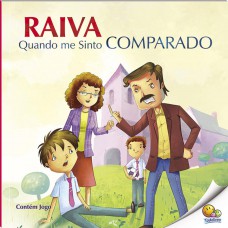 Controle Sua Raiva: Raiva Quando Me Sinto Comparado (Nível 4 / Paradidáticos Todolivro)
