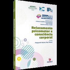 Relaxamento psicomotor e consciência corporal