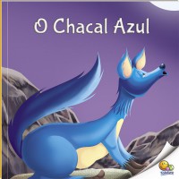 Fábulas que Ensinam: O Chacal Azul (Nível 3 / Paradidáticos Todolivro)