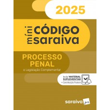 Minicódigo de Processo Penal - 31ª Edição 2025