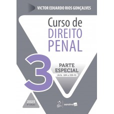 Curso de Direito Penal - Vol.3 - 6ª Edição 2025