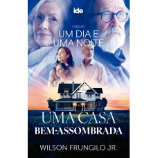 Uma Casa Bem-assombrada