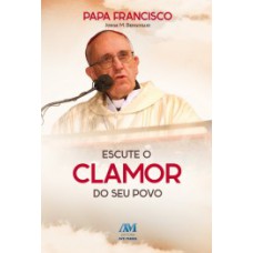Escute o clamor do seu povo