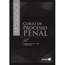 Curso de Processo Penal - 15ª Edição 2025