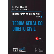 Fundamentos de Direito Civil Teoria Geral do Direito Civil Vol. 1 - 6ª Edição 2025