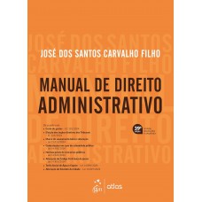 Manual de Direito Administrativo - 39ª Edição 2025 Manual de Direito Administrativo - 39ª Edição 2025