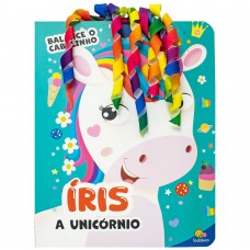 Balance o Cabelinho: Íris, A Unicórnio