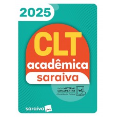 CLT Acadêmica Saraiva - 25ª Edição 2025