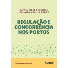 Regulação e concorrência nos portos