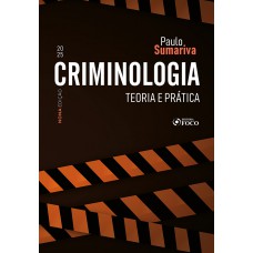 Criminologia - Teoria e Prática - 9ª ED - 2025