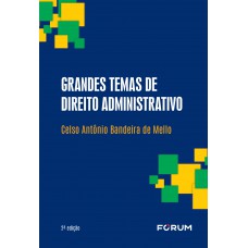 Grandes temas de direito administrativo