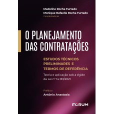 O planejamento das contratações: estudos técnicos preliminares e termos de referência