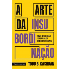 A arte da insubordinação