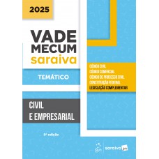 Vade Mecum Civil e Empresarial - Temático - 9ª Edição 2025