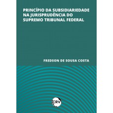 Princípio da subsidiariedade na jurisprudência do supremo tribunal federal