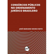 Consórcios públicos no ordenamento jurídico Brasileiro