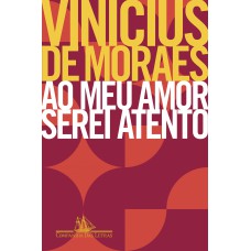 Ao meu amor serei atento