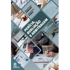 Perícia, avaliação e arbitragem