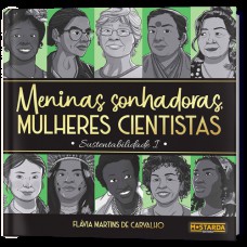 Meninas Sonhadoras, Mulheres Cientistas