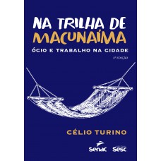 Na Trilha de Macunaíma