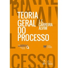 Teoria Geral do Processo - 26ª Edição 2025
