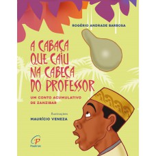 A cabaça que caiu na cabeça do professor