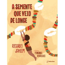 A semente que veio de longe