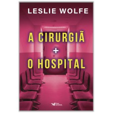 Box - A cirurgiã + O hospital