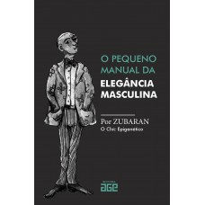 O pequeno manual da elegância masculina