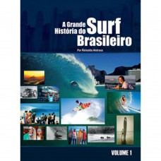 A Grande Historia do Surf Brasileiro