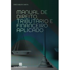 Manual de Direito Tributário e Financeiro Aplicado 5 ed