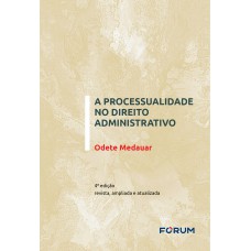 A Processualidade no Direito Administrativo