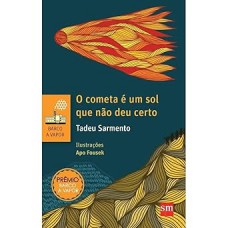 Cometa é um Sol Que Não Deu Certo - O