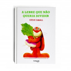A Lebre Que Não Queria Dividir