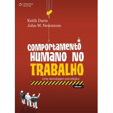 Comportamento humano no trabalho - vol. I