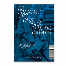 Da próxima vez que você cair do cavalo