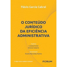 O Conteúdo Jurídico da Eficiência Administrativa