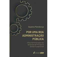 Por Uma Boa Admnistração Pública