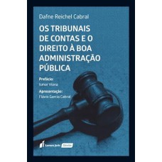Tribunais de Contas e o Direito à Boa Administração Pública, os - 2022