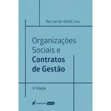 Organizações Sociais e Contratos de Gestão