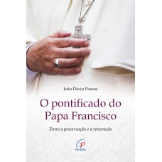 O pontificado do Papa Francisco