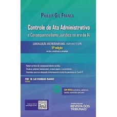 Controle do Ato Administrativo e Consequencialismo Jurídico na Era da Ia - 5º Edição